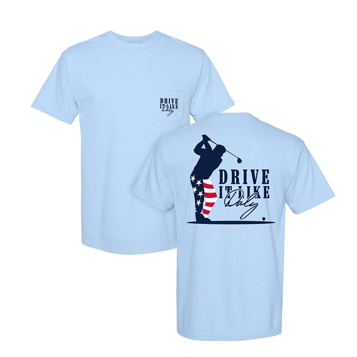 Drive It like Daly Adult Heavyweight Pocket T-Shirt