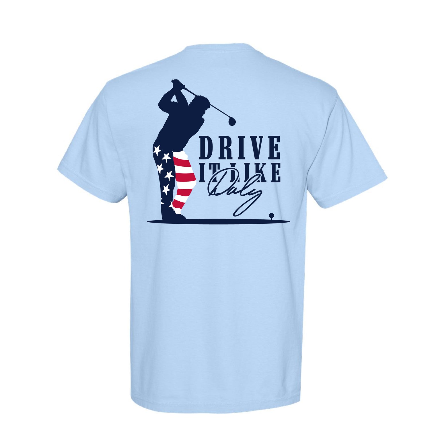 Drive It like Daly Adult Heavyweight Pocket T-Shirt